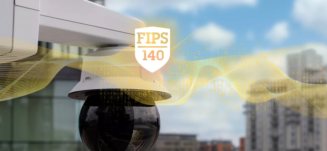 Axis biedt een breed scala aan FIPS 140-conforme producten aan overheidsinstanties